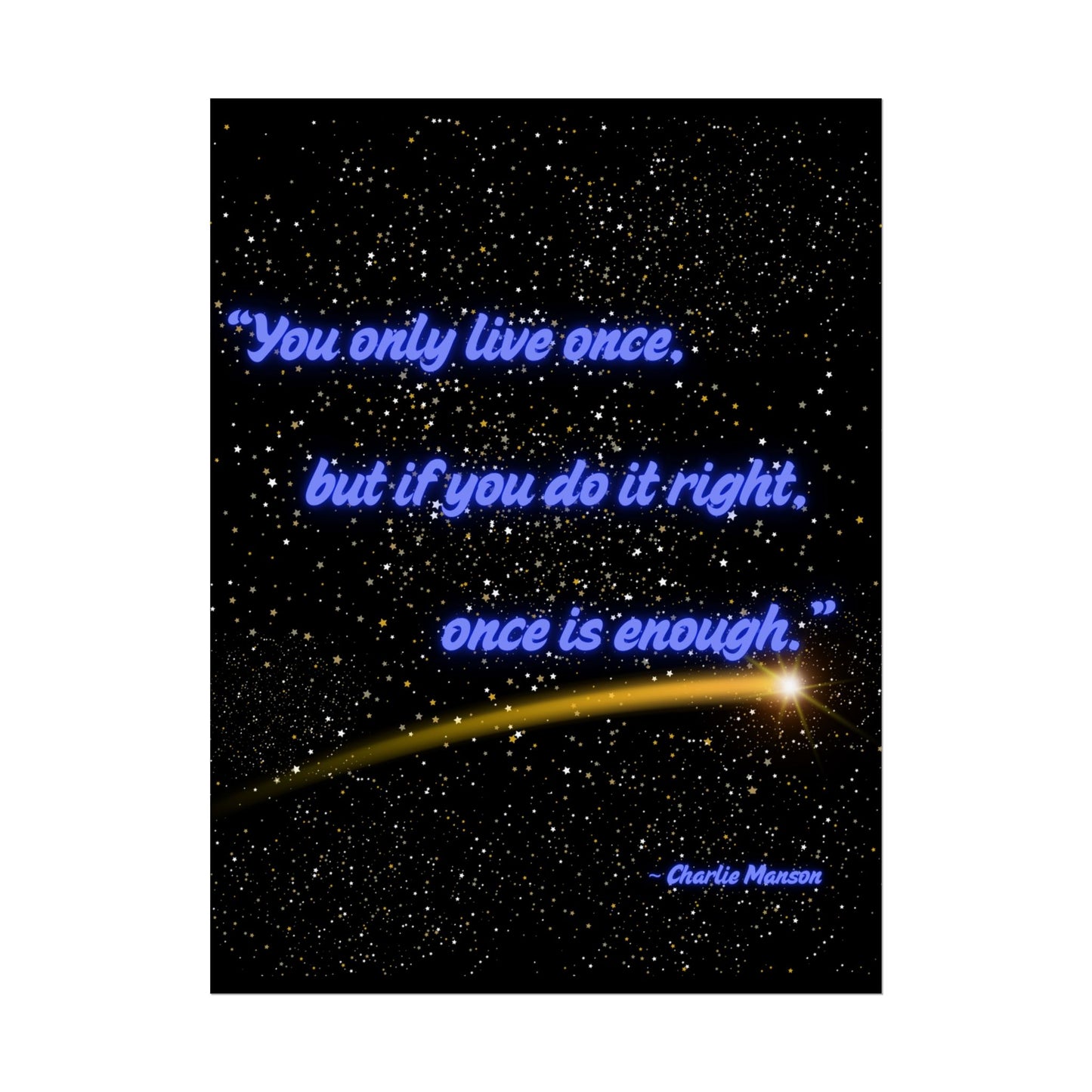 The More You Know - Charlie Manson Style Inspirational Quote Poster