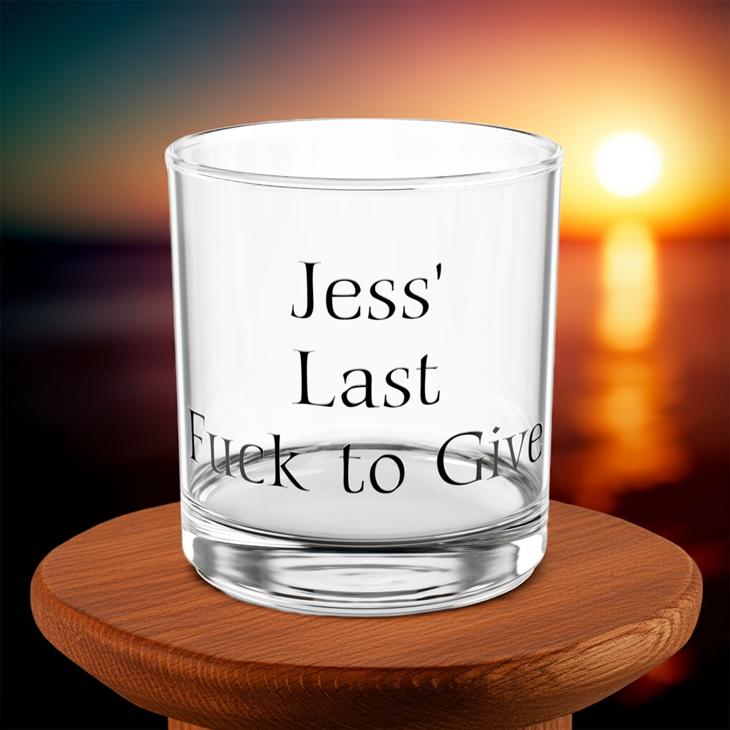 Personalized "Last Fuck" Rocks Glass Barware