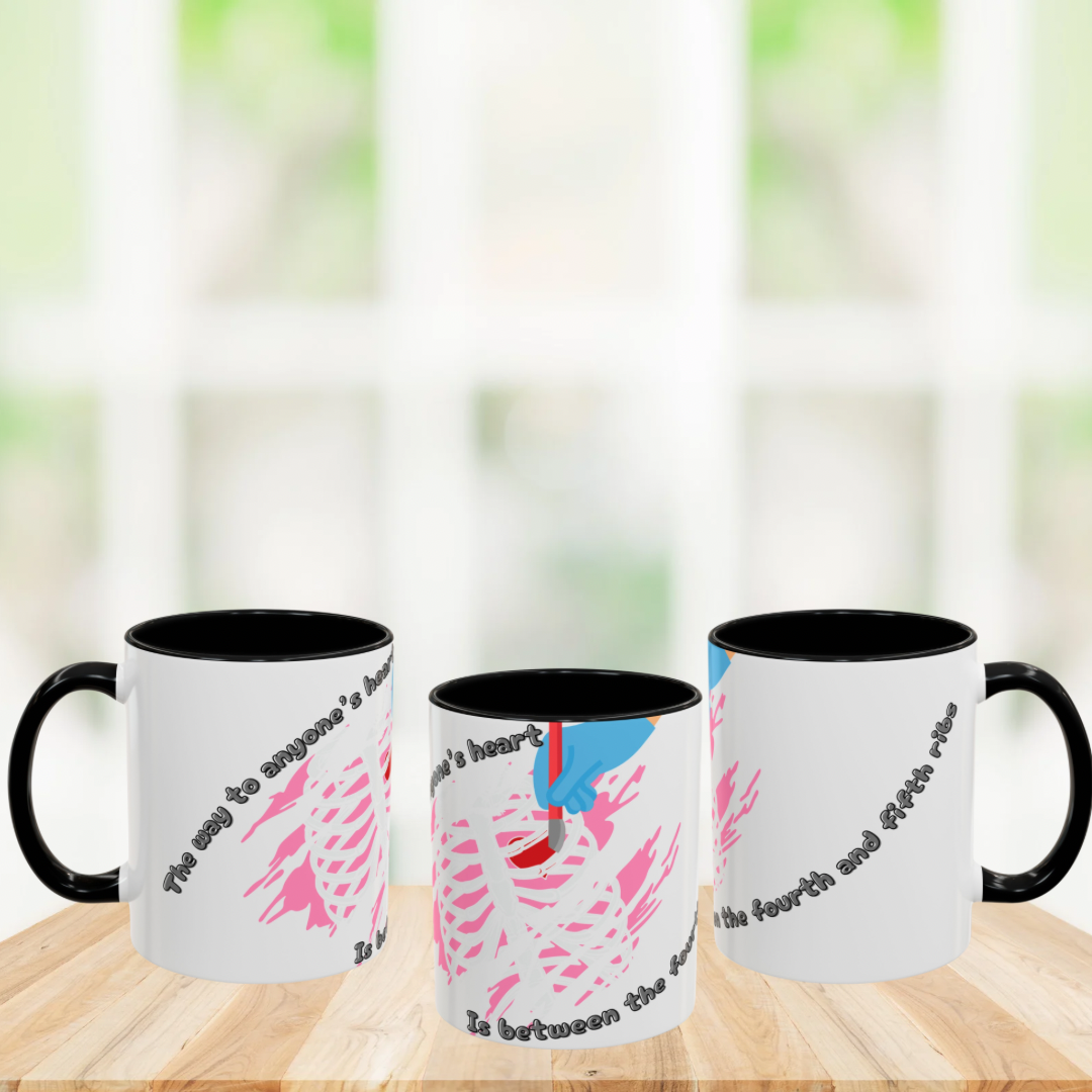 "The Way to Anyone's Heart, Is Between the Fourth and Fifth Ribs" Coffee Mug