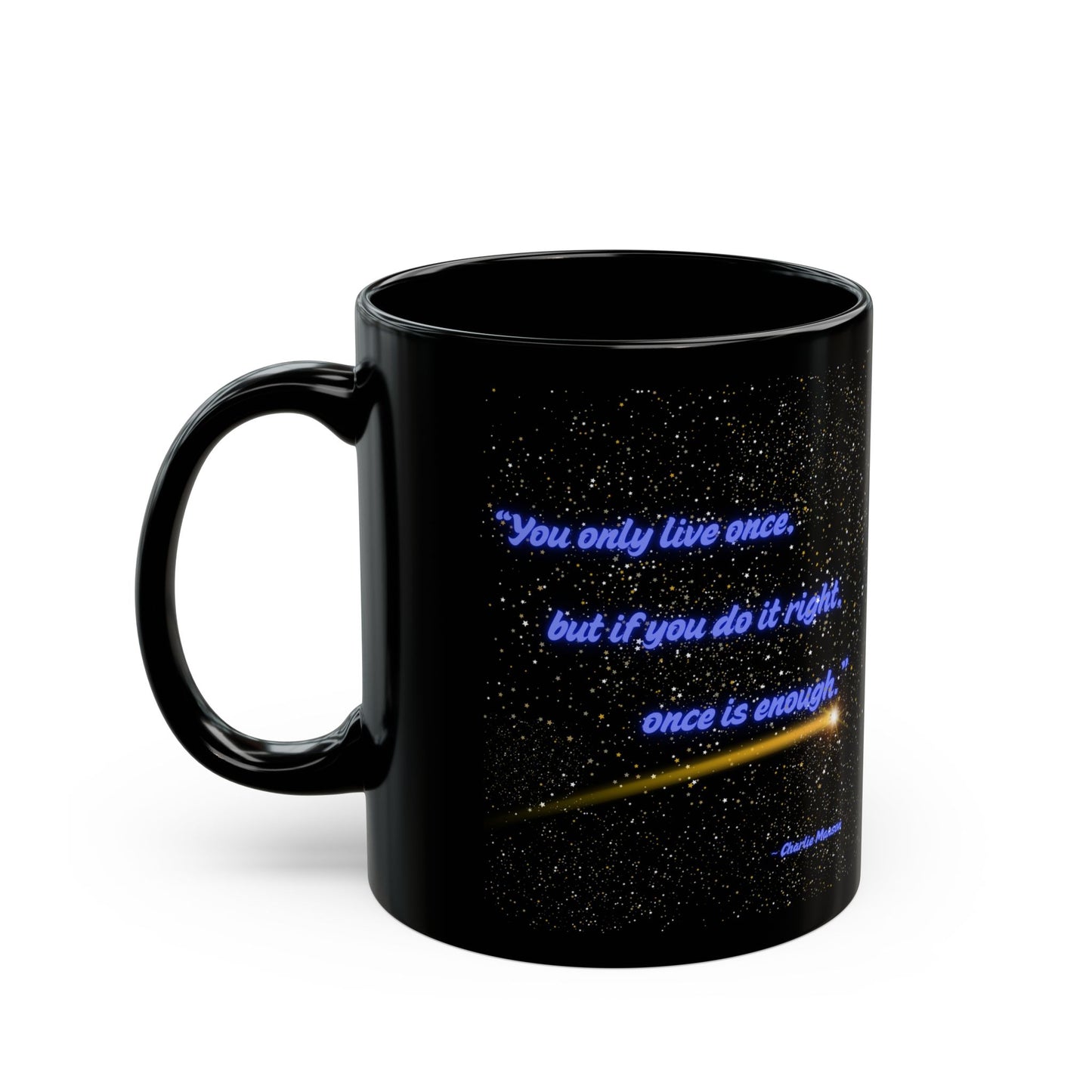 The More You Know - Charlie Manson Style Inspirational Quote Mug