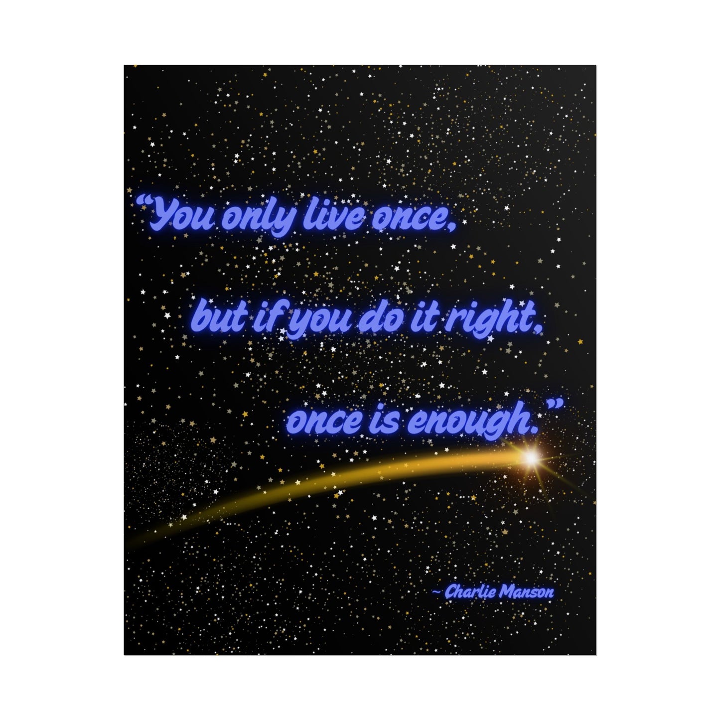 The More You Know - Charlie Manson Style Inspirational Quote Poster