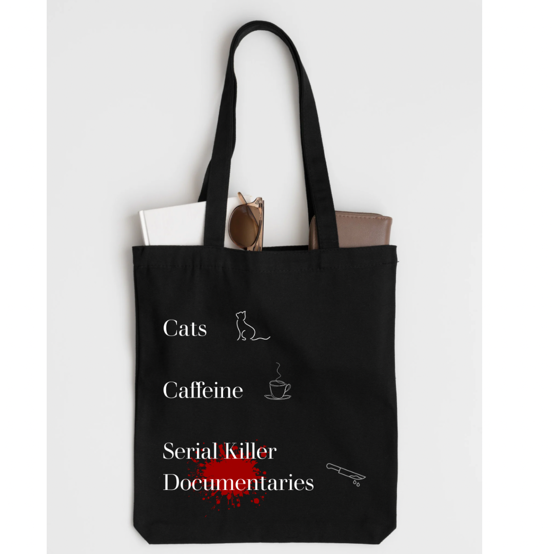 "Dogs/Cats. Caffeine. Serial Killer Documentaries" Black Tote Bag