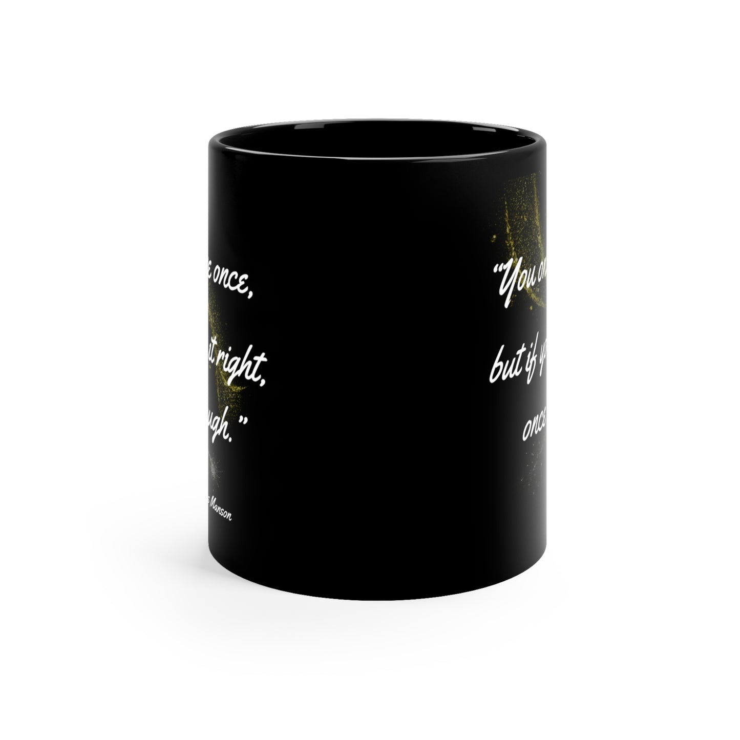 Charles Manson Inspirational Quote Coffee Mug