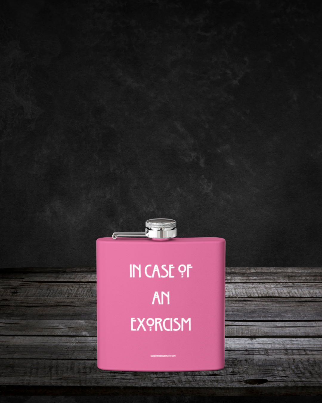 "In Case of an Exorcism" Party Flask