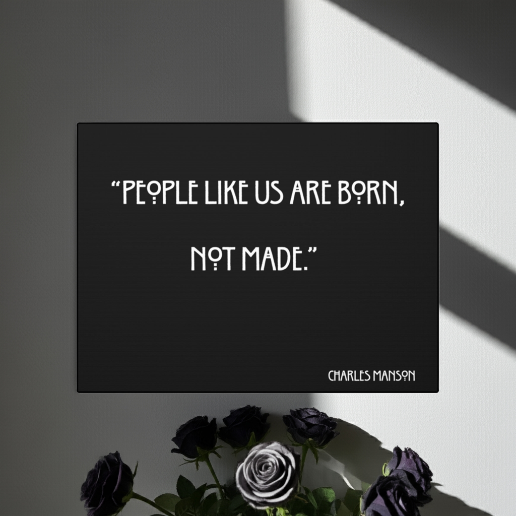 Charles Manson Quote Wall Art