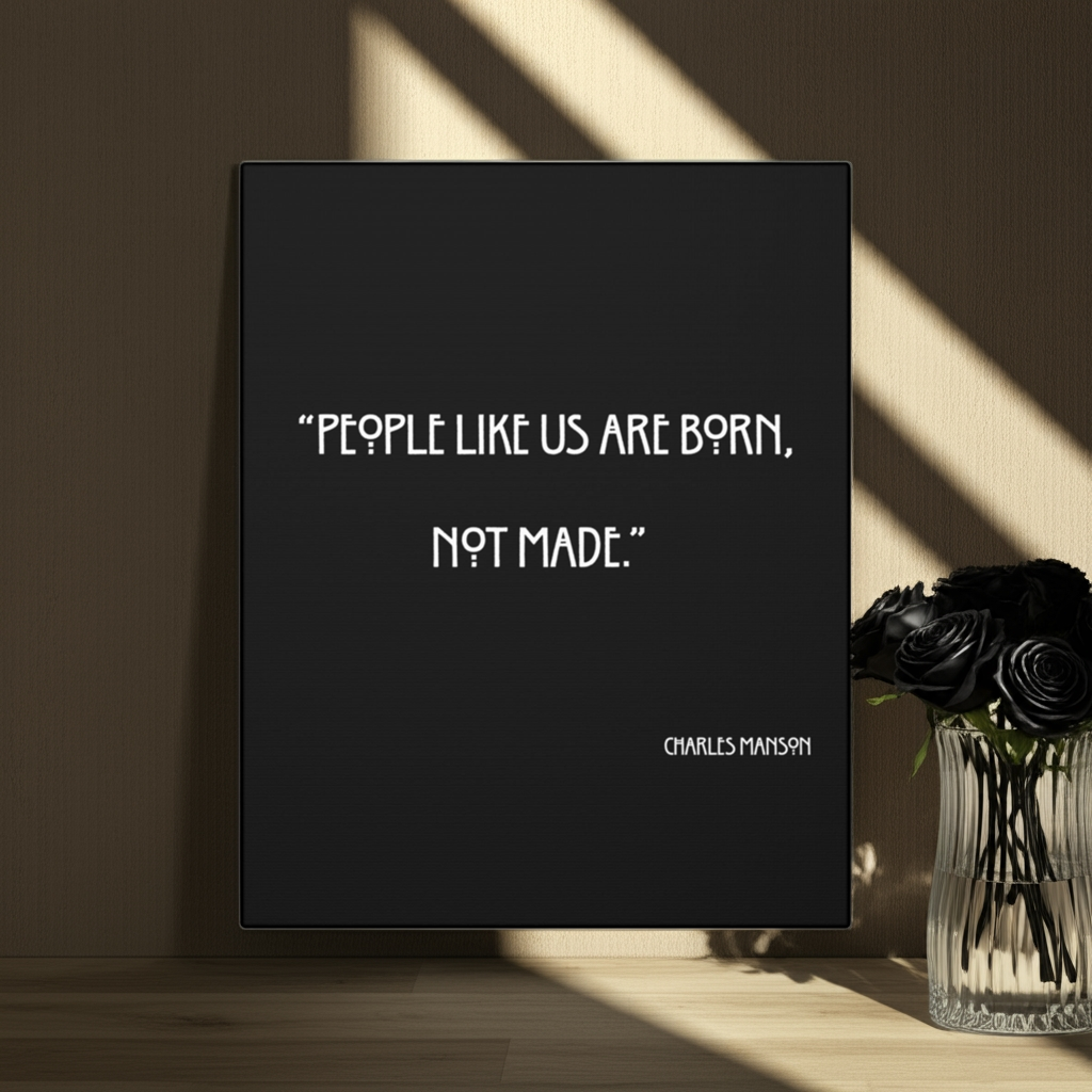 Charles Manson Quote Wall Art