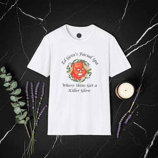 Ed Gein's Facial Spa Unisex T-Shirt