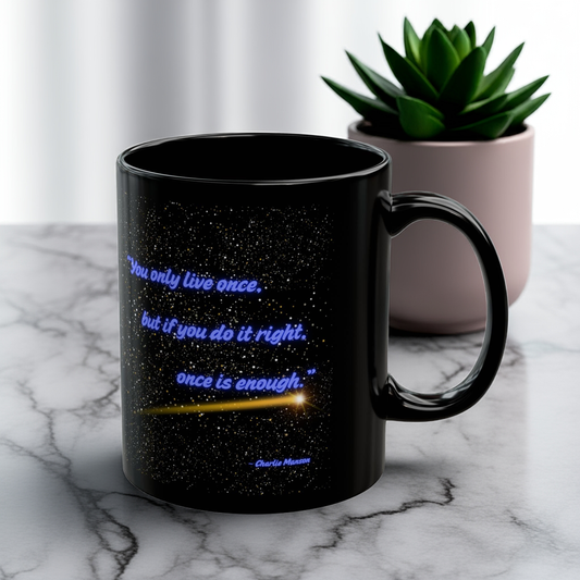 The More You Know - Charlie Manson Style Inspirational Quote Mug