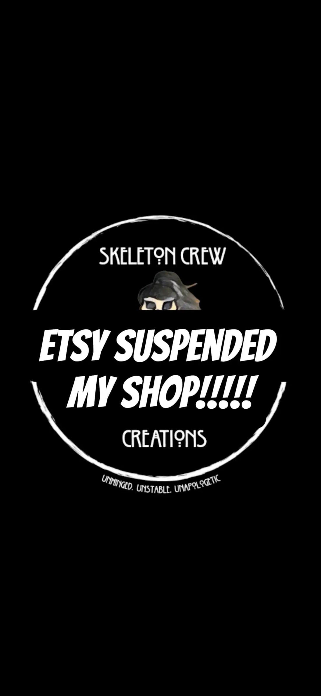 My Etsy Shop Got Suspended Skeleton Crew Creations