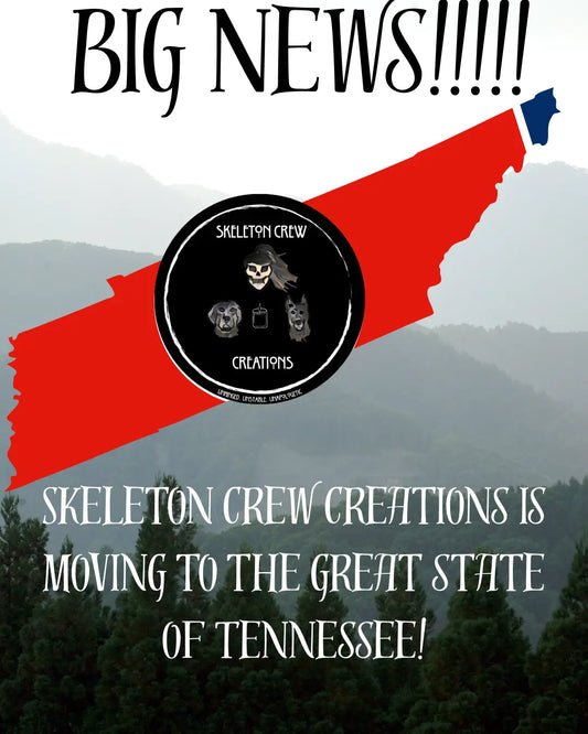 Farewell NY....and Hello Tennessee!  Skeleton Crew Creations is moving! Skeleton Crew Creations