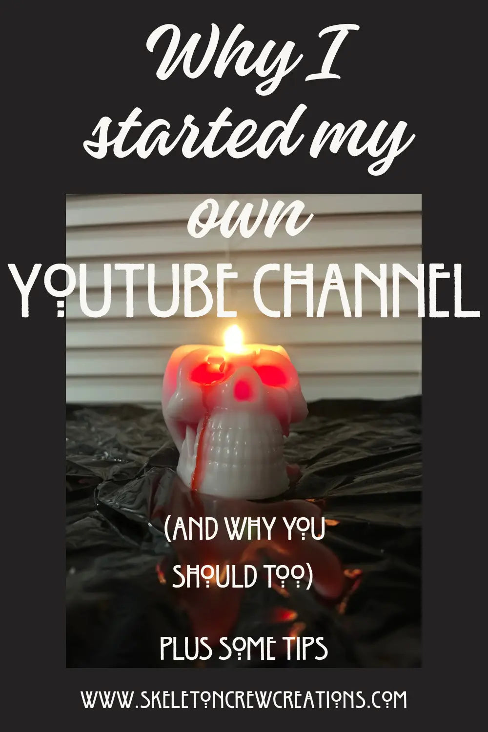 Yes...I'm on YouTube.  Why I started my channel...and some tips. Skeleton Crew Creations