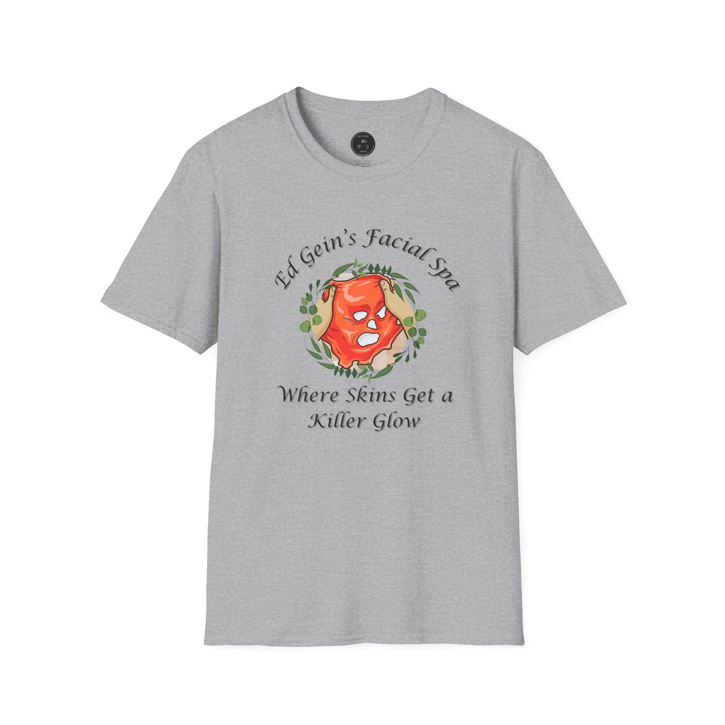 Ed Gein's Facial Spa Unisex T-Shirt