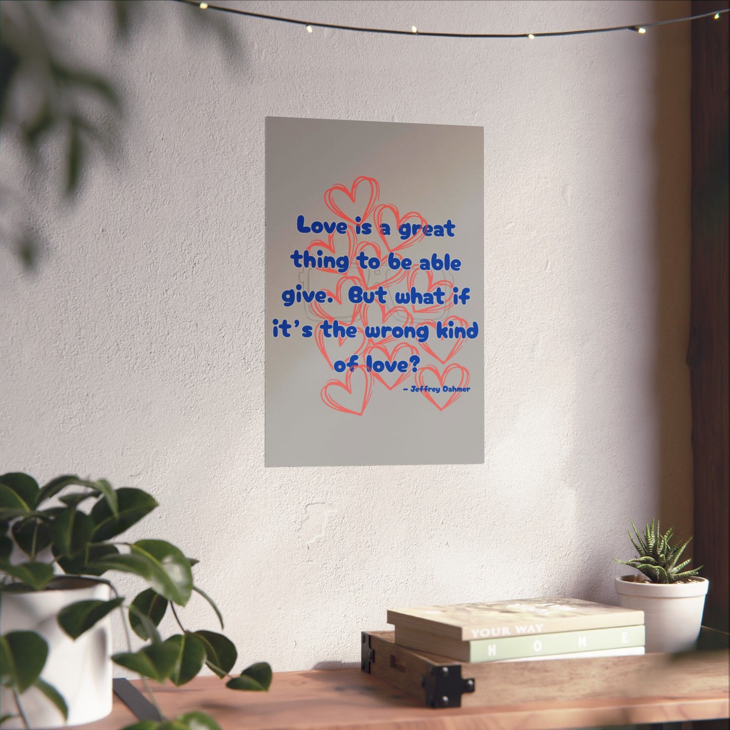 Jeffrey Dahmer Quote Poster
