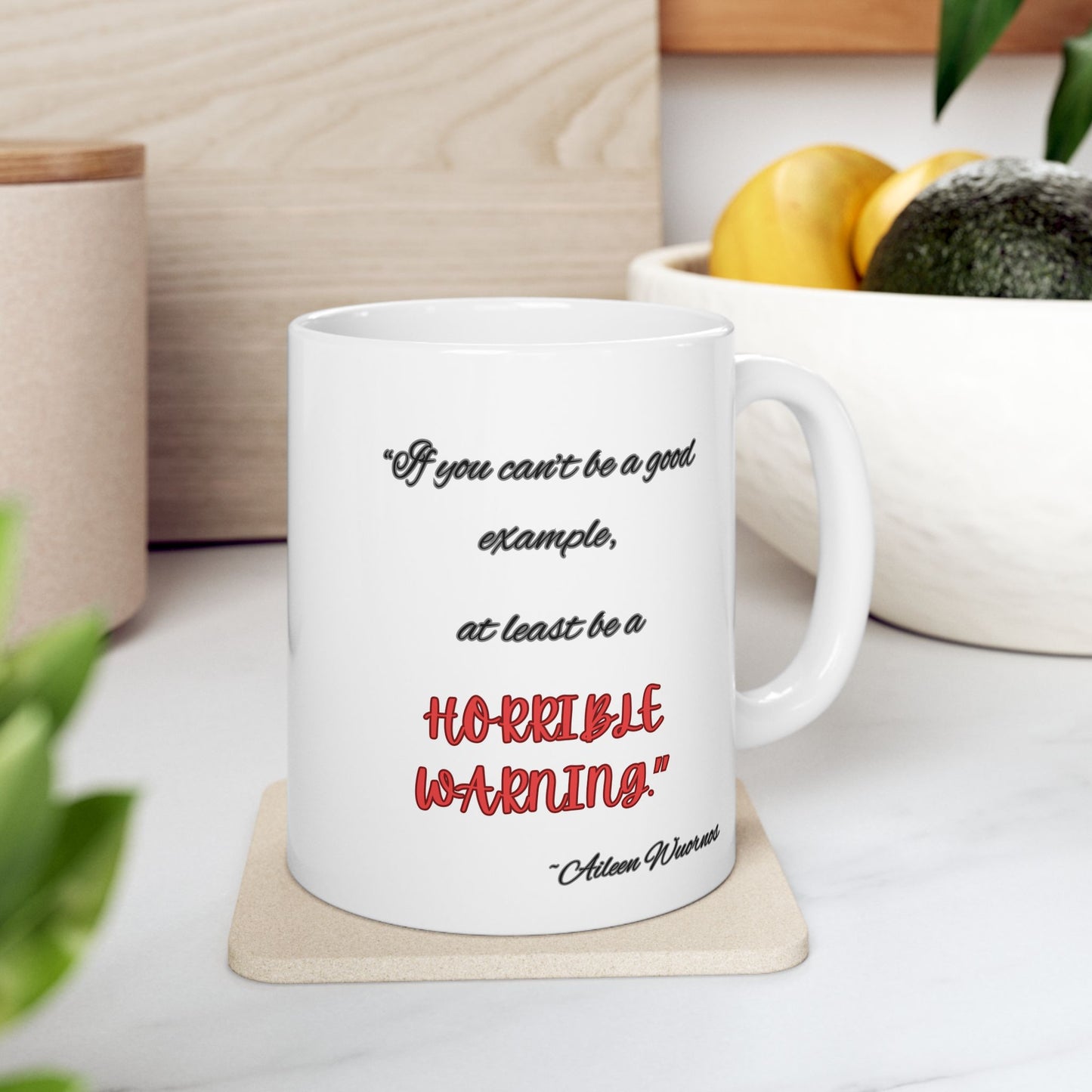 Aileen Wuornos' Motivational Services Mug