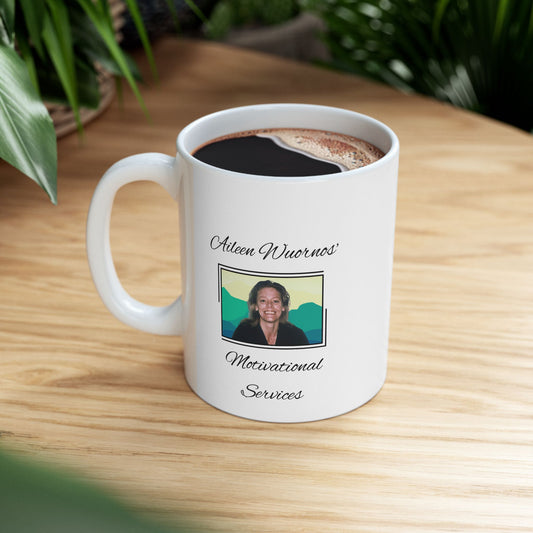 Aileen Wuornos' Motivational Services Mug