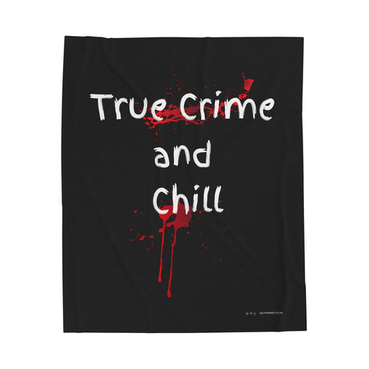 "True Crime and Chill" Plush Throw Blanket