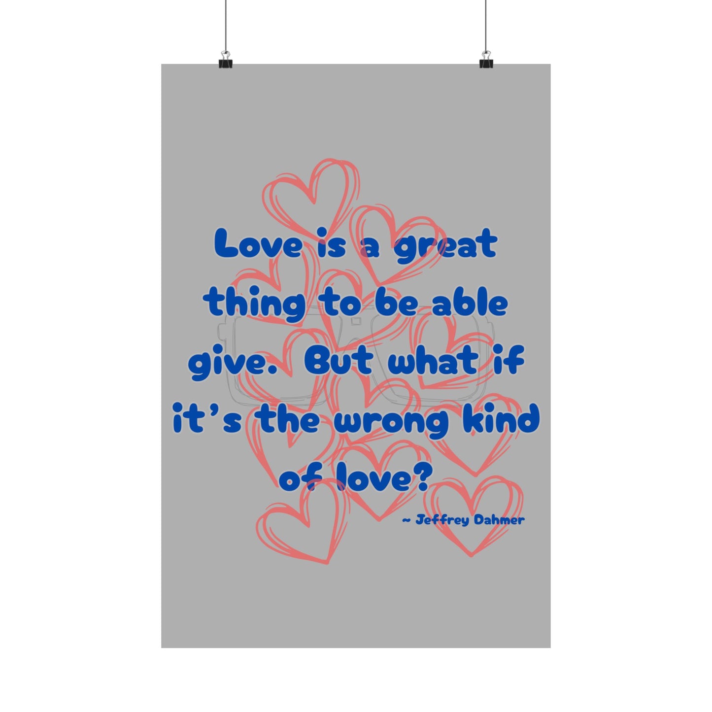 Jeffrey Dahmer Quote Poster