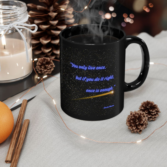 The More You Know - Charlie Manson Style Inspirational Quote Mug