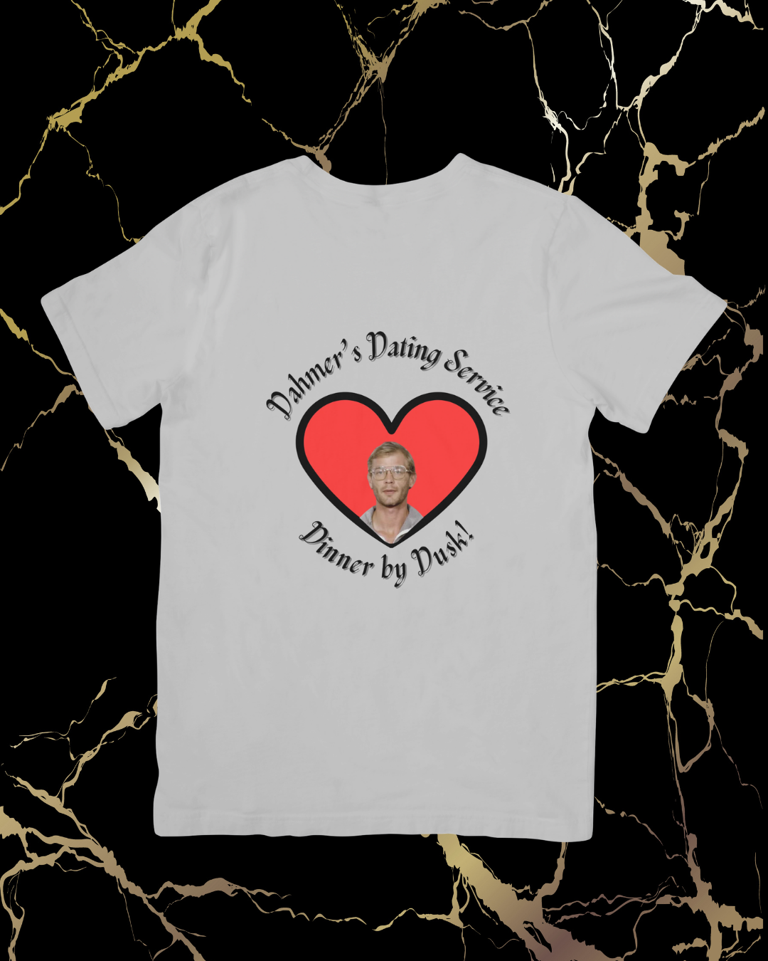 Dahmer's Dating Service T-Shirt