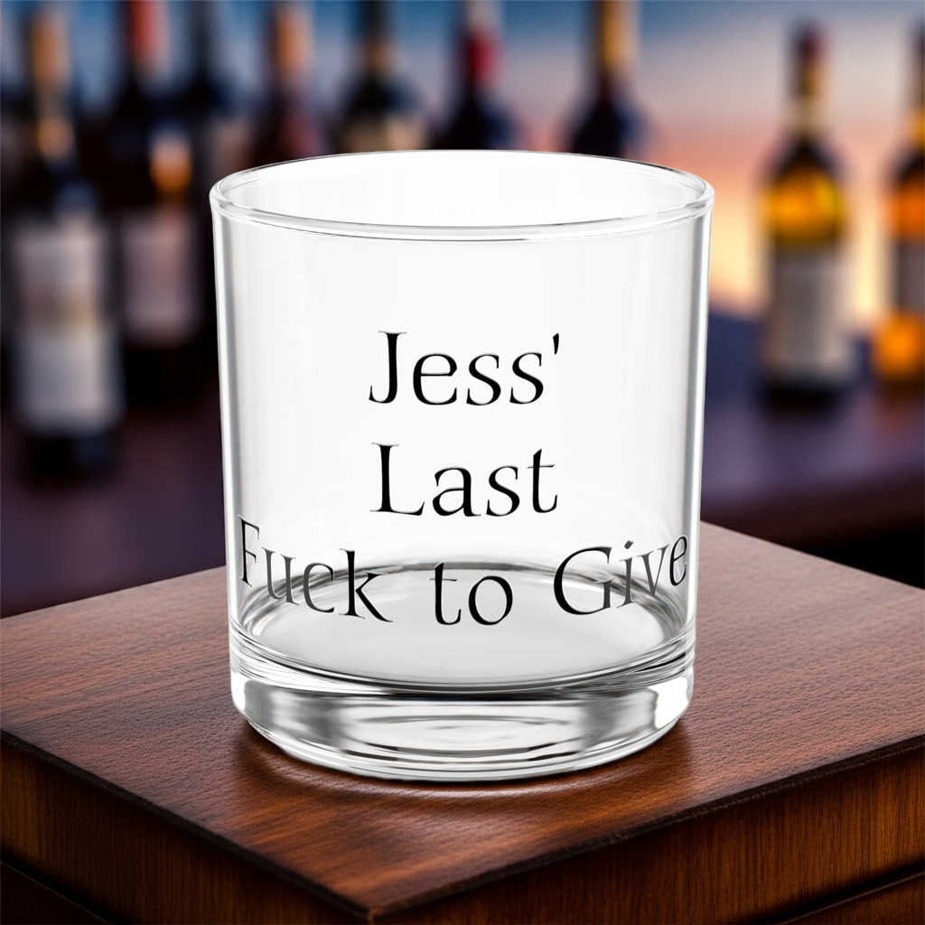 Personalized "Last Fuck" Rocks Glass Barware
