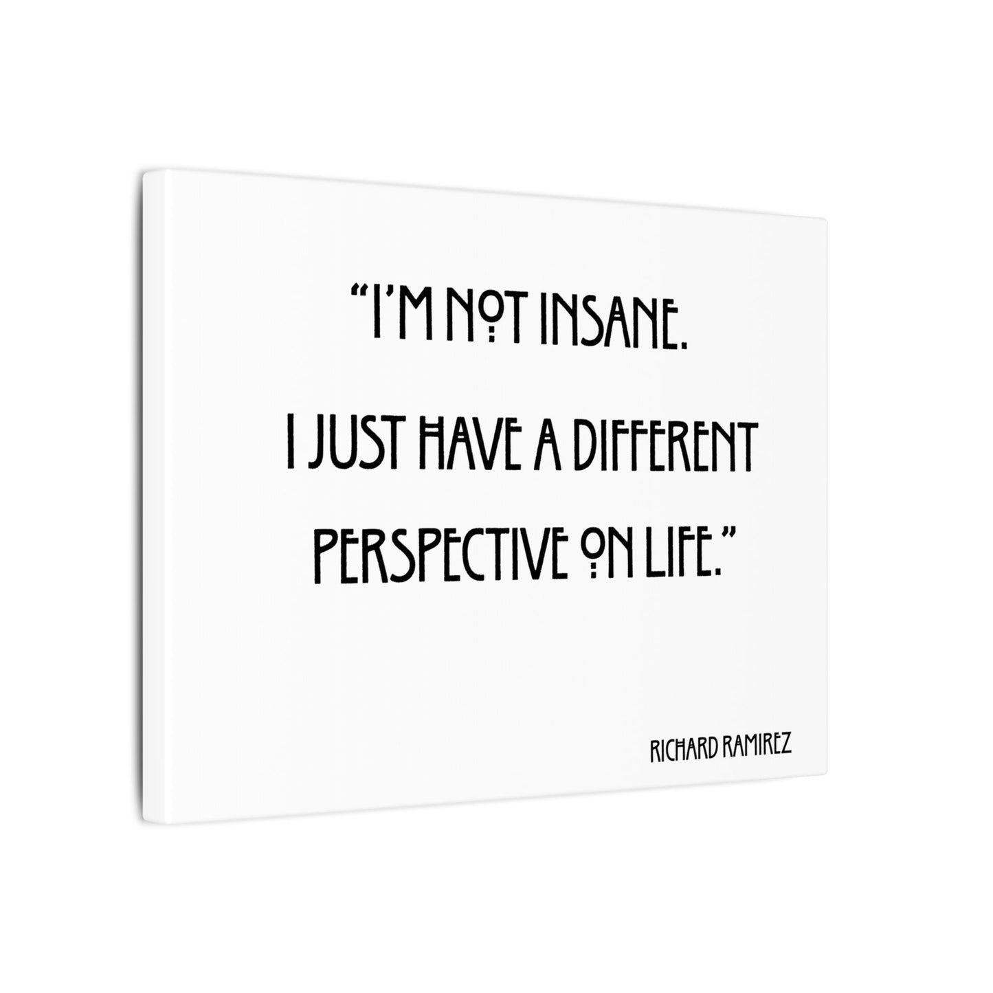 Richard Ramirez Quote Canvas Print
