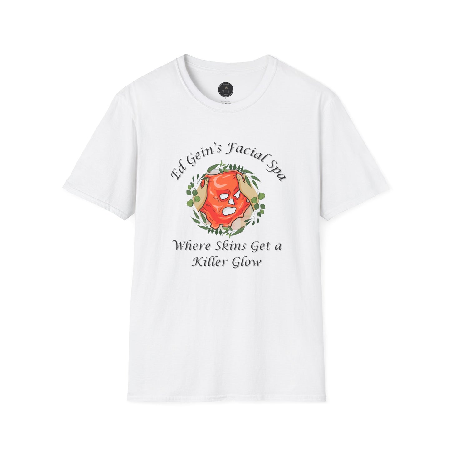 Ed Gein's Facial Spa Unisex T-Shirt