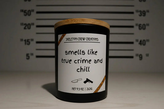"Smells Like True Crime and Chill" Candle Skeleton Crew Creations