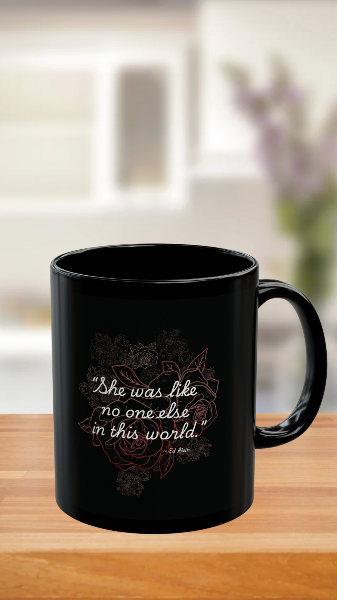 Ed Gein Inspirational Quote Mug