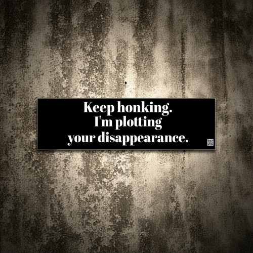 "Keep Honking" - Bumper Sticker
