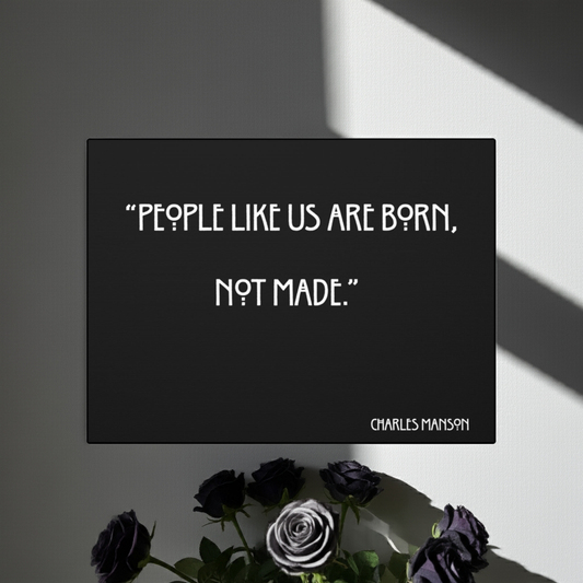 Charles Manson Quote Wall Art