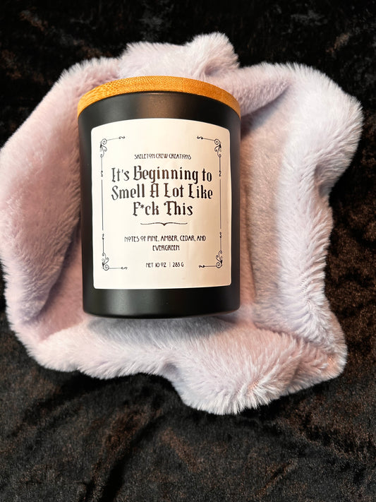 "It's Beginning to Smell a Lot Like F*ck This" - Christmas Tree Scent Candle