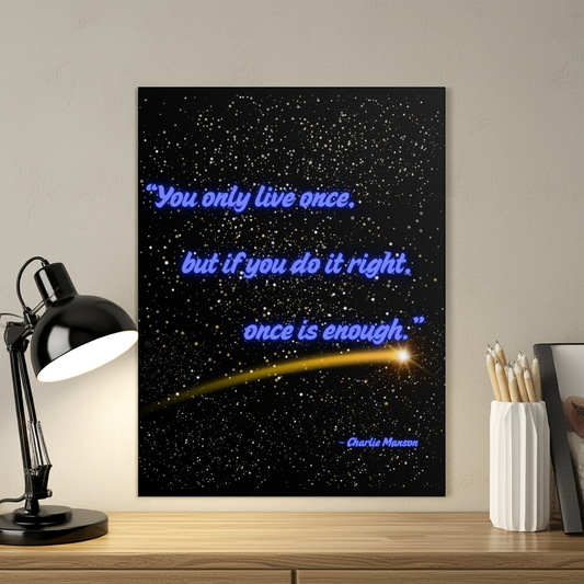 The More You Know - Charlie Manson Style Inspirational Quote Poster